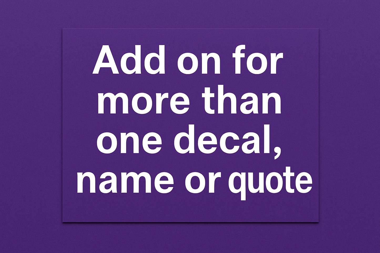 * Decal add on