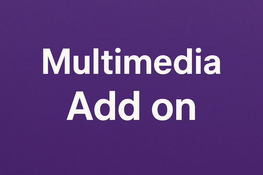 * Multi-media add on